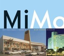 MiMo: Miami Modern Revealed von Eric P. Nash | Buch | Zustand sehr gut