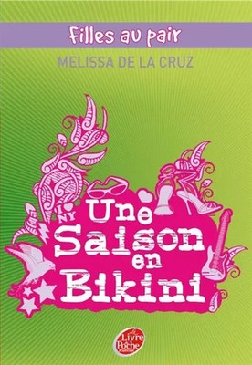 Au Pair Girls - Band 3 - Eine Saison im Bikini, Melissa de La Cruz und Valerie L