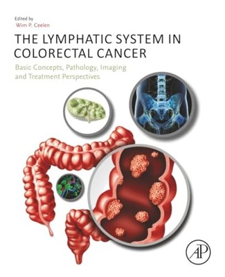 The Lymphatic System in Colorectal Cancer: Basic Concepts, Pathology, Imaging,