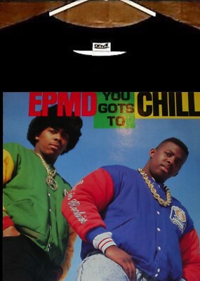 EPMD T Shirt; EPMD You Gots To Chill Tee