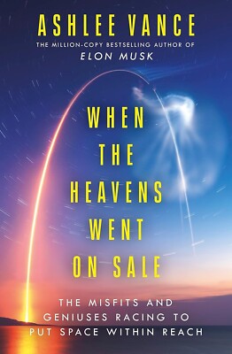When The Heavens Went On Sale By Ashlee Vance (PAPEBACK 2023) - NEW   Brand New