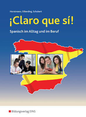 Winfried Horstmann; Dagmar Olberding; Klaus Schubert / Claro que si! / Claro que