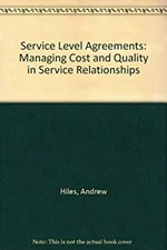 Service Level Agreements : Measuring Cost and Quality in Service