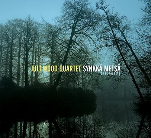 Juli Wood Quartet Synkka Metsa (Темный лес) (CD) Альбом в цифровом формате