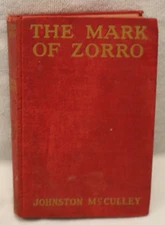 The Mark Of Zorro - Johnson McCulley hardcover 1924 1st edition Grosset & Dunlap