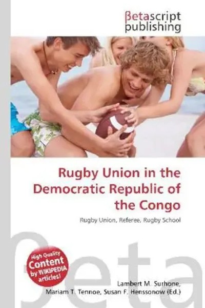 Lambert M. Surhone (U. A.) | Rugby Union In The Democratic Republic Of The Congo-image