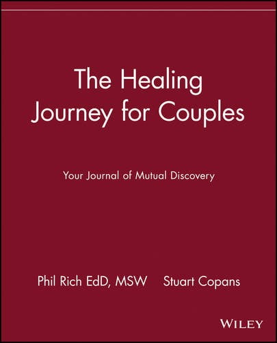The Healing Journey for Couples – Your Journal of Mutual Discovery Rich