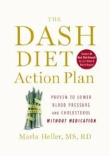 The DASH Diet Action Plan: Proven to Boost Weight Loss and Improve H - VERY GOOD