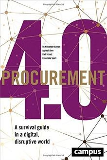 Procurement 4.0: A survival guide in a digital, disrupti... | Buch | Zustand gut