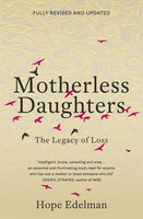 Motherless Daughters | The Legacy Of Loss | Hope Edelman | Englisch | Buch