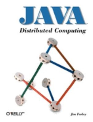 Java Distributed Computing Taschenbuch Jim Farley