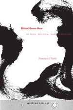 Ethical Know-How: Action, Wisdom, and Cognition (Writing Science) - VERY GOOD
