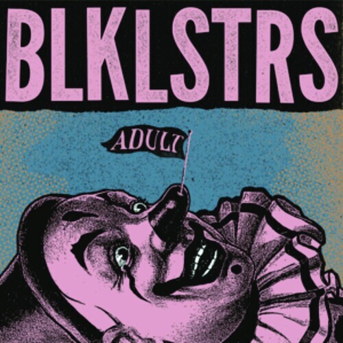 Adult by Blacklisters (Record, 2016)