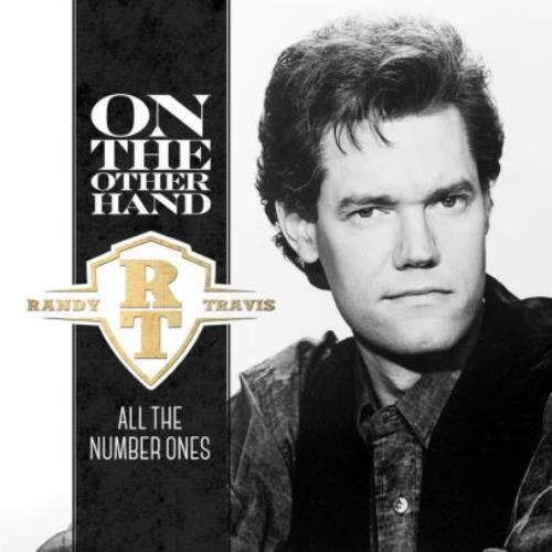 RANDY TRAVIS: ON THE OTHER HAND: ALL THE NUMBER ONES (CD.)