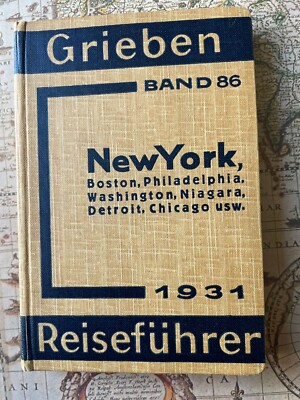 Reiseführer New York, Boston, Philadelphia, 1931 Band 86 v. Grieben - Antiquität