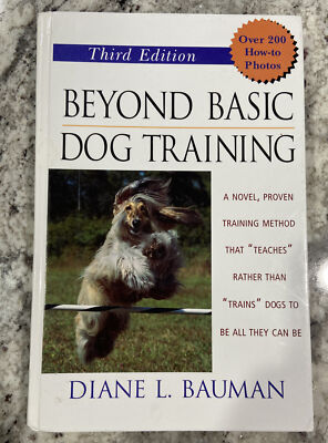 Beyond Basic Dog Training 9780764541643 by Bauman, Diane L.