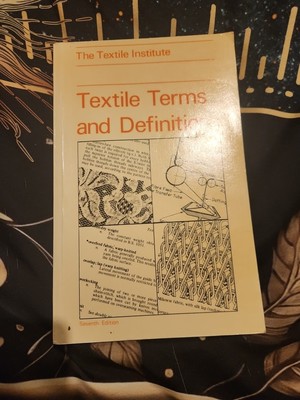 TEXTILE TERMS and DEFINITIONS by The Textile Institute   Textiles / Technical