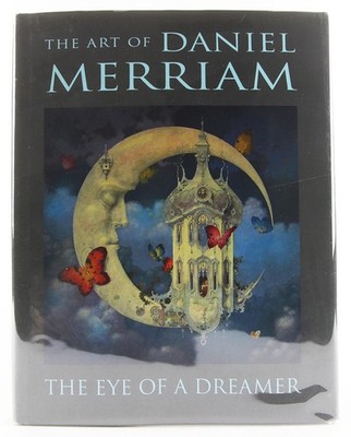 The Eye of a Dreamer: The Art of Daniel Merriam