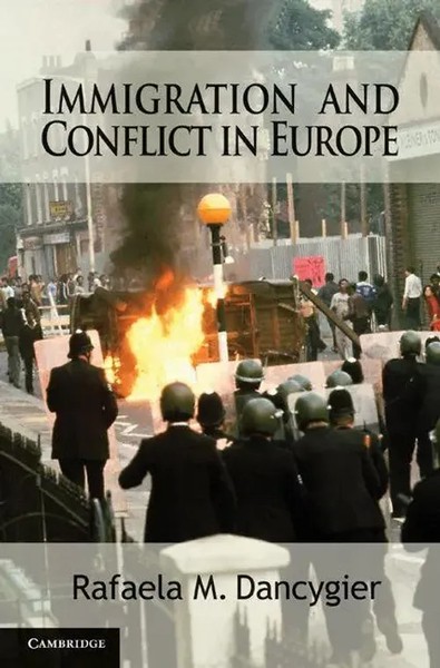 Rafaela M. Dancygier | Immigration And Conflict In Europe | Taschenbuch (2017)-image