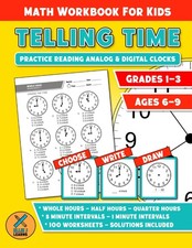 Math Workbook For Kids - Telling Time - Practice Reading Analog  Digital Clocks