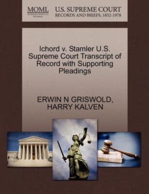 GRISWOLD - Ichord v. Stamler U.S. Supreme Court Transcript of Record w - X555z