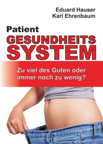 Thumbnail - Patient Gesundheitssystem Zu Viel Des Guten Oder Immer Noch Zu Wenig?