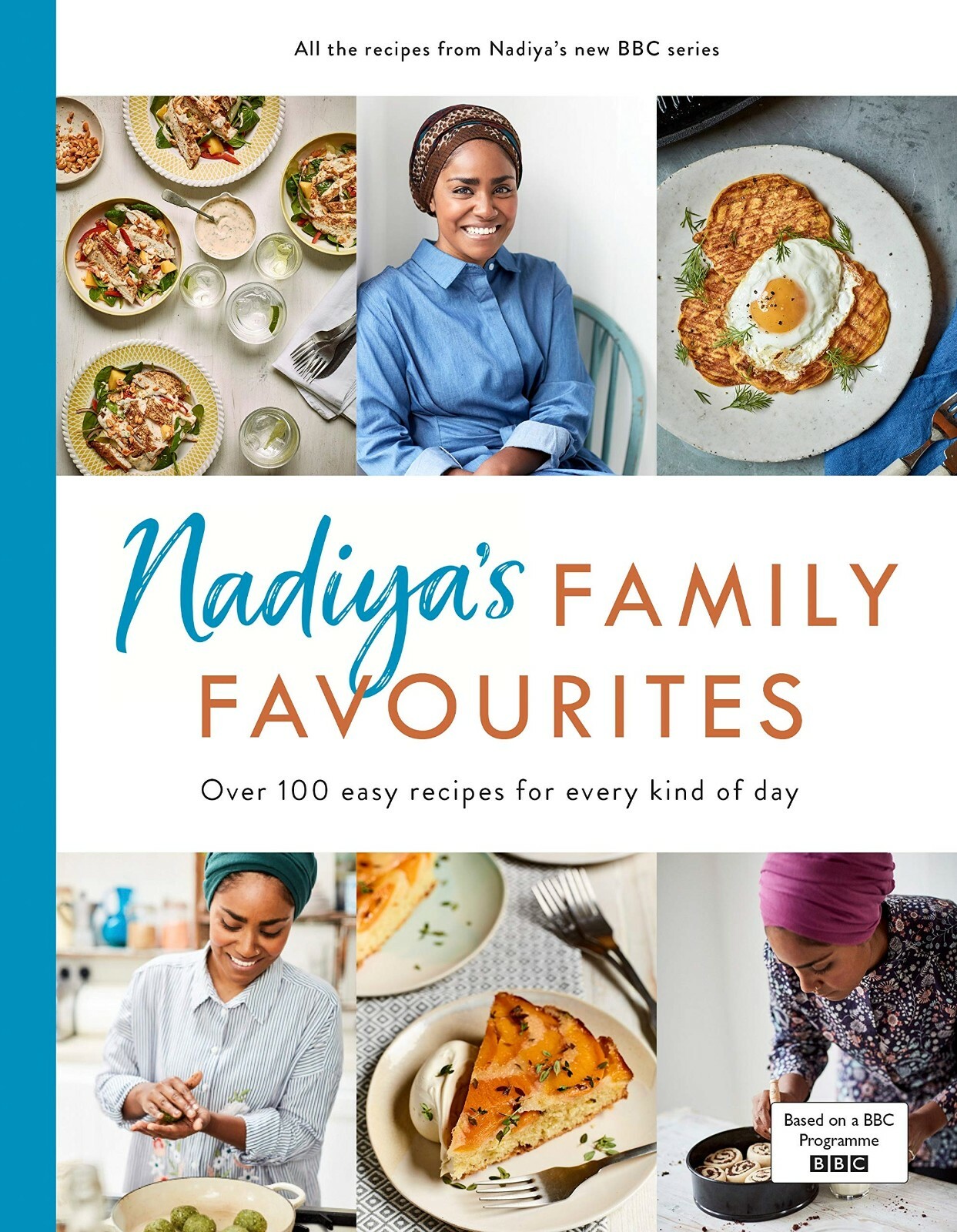 Nadiya’s Family Favourites Easy Beautiful Recipes by Nadiya Hussain Hardback NEW