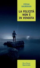 Gianni Poletti  La felicità non è in vendita. Una filoso (Paperback) (UK IMPORT)