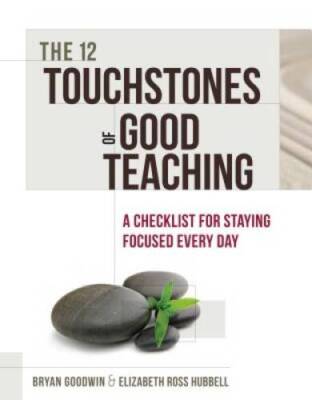 The 12 Touchstones of Good Teaching: A Checklist for Staying Focu - ACCEPTABLE