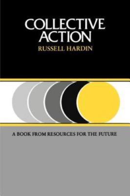 Collective Action by Hardin, Russell