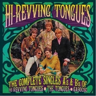 HI REVVING TONGUES: THE COMPLETE SINGLES A'S & B SIDES OF THE HI REVVING TO - CD