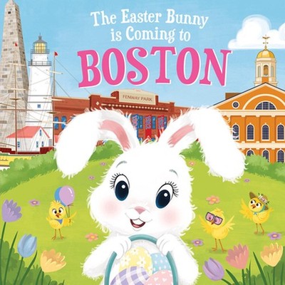 The Easter Bunny Is Coming to Boston by Eric James (English) Hardcover Book