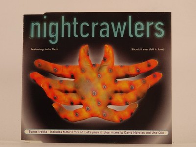 NIGHT CRAWLERS FT JOHN REID SHOULD I EVER (FALL IN LOVE) (G97) 4 Track CD Single