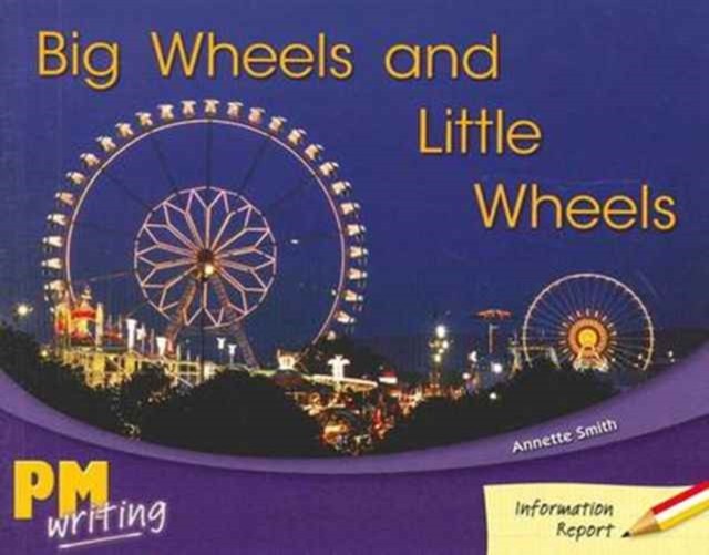 Big Wheels and Little Wheels PM Writing 1 RedYellow 5 by Annette Smith PAPERBACK