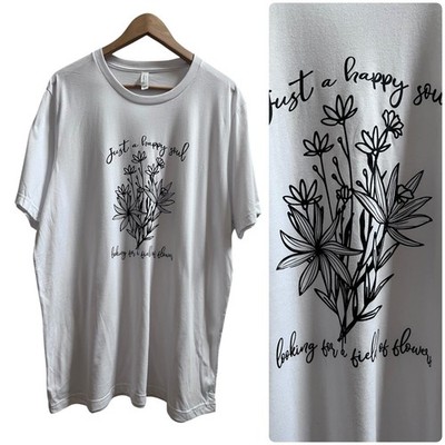 Bella Canvas White  Just A Happy Soul Looking For A Field of Flowers  Tee 2XL