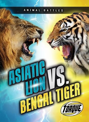 Kieran Downs Asiatic Lion vs. Bengal Tiger (Tascabile) Animal Battles
