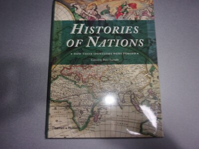 Histories of Nations: How Their Identities Were Forged Ed. Peter Furtado **NEW**