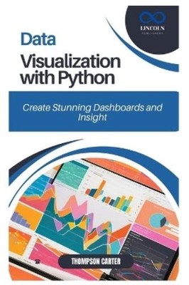 Thompson Carter Data Visualization with Python (Paperback) (UK IMPORT)