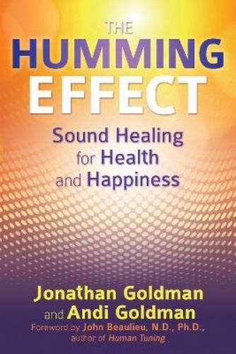 Jonathan Goldman Andi Goldman The Humming Effect (Paperback) (UK IMPORT)