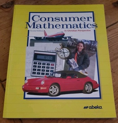 Abeka Consumer Mathematics Christian Perspective Second Edition Teacher Edition