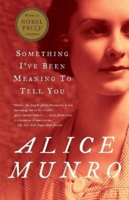Alice Munro Something I've Been Meaning to Tell You (Taschenbuch)