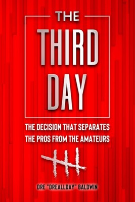 The Third Day: The Decision That Separates The Pros From The Amateurs - pape...