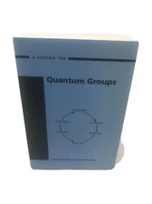A Guide to Quantum Groups: By Chari, Vyjayanthi, Pressley, Andrew N.