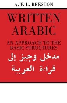 Written Arabic: An Approach To The Basic Structures von ... | Buch | Zustand gut
