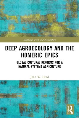 John W. Head | Deep Agroecology and the Homeric Epics | Taschenbuch | Englisch