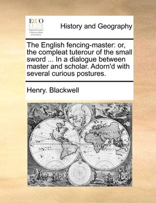 Henry Blackwell The English fencing-master (Taschenbuch)