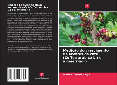 Mosisa Chewaka Aga | Medição do crescimento de árvores de café (Coffea...