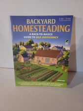 Gardening Ser.: Backyard Homesteading : A Back-To-Basics Guide to...