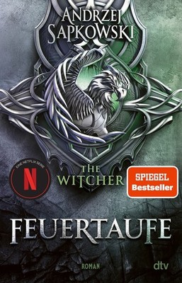 Feuertaufe Roman   The Witcher 3 | Die epische High Fantasy Reihe. Vorlage zu...