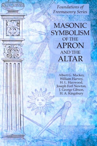William Harvey (U. A.) | Masonic Symbolism of The Apron And The Altar | Buch-image